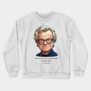 Jerry Springer Show Crewneck Sweatshirt